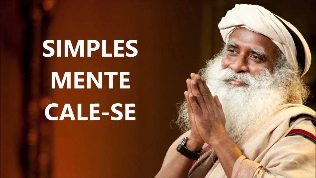 SIMPLESMENTE CALE SE, SADHGURU, DUBLADO