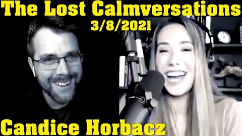 The Lost Calmversations: Candice Horbacz, aka Eva Lovia, March 8th, 2021