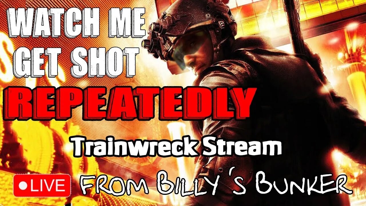 Watch Me Get Shot, Repeatedly - Live From Billy's Bunker # 17