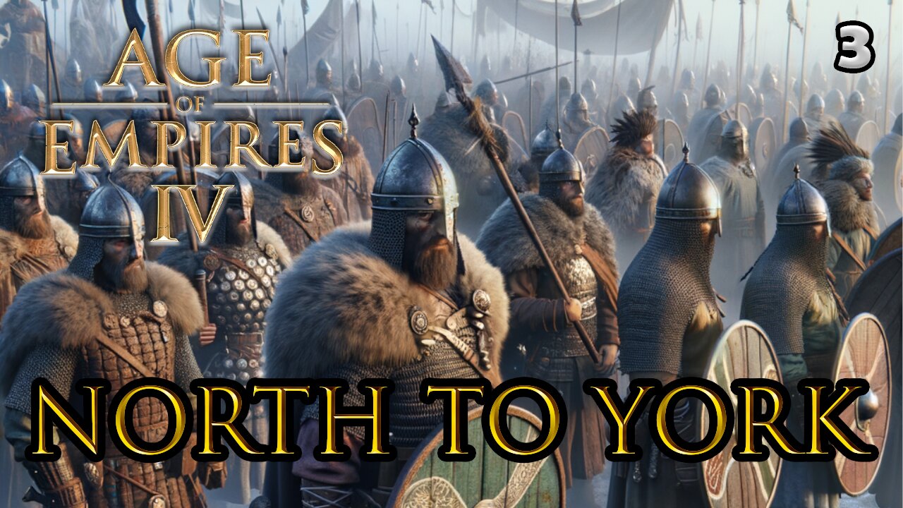 AGE OF EMPIRE IV | 1069 - North to York (Ep.2-2) #ageofempires