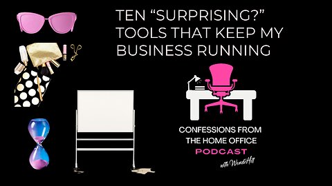 Episode 5: Ten "Surprising?" Tools That Keep My Business Running