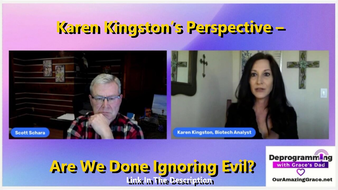 Karen Kingstons Perspective – Are We Done Ignoring Evil