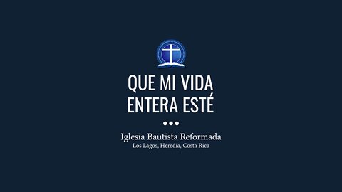 Que mi vida entera esté
