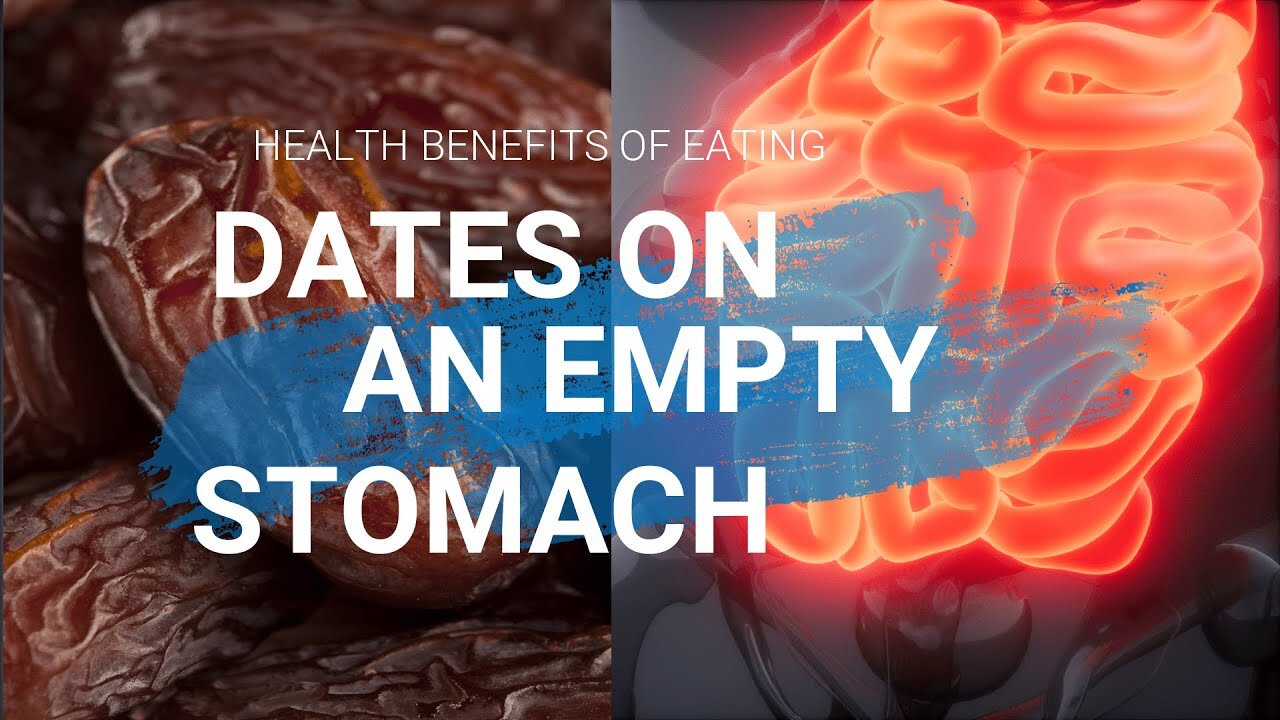 Dates - Health Benefits of Eating Dates on an Empty Stomach (MUST WATCH!)