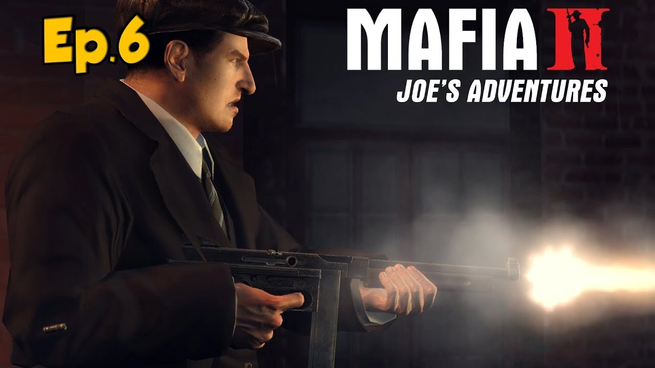 Mafia 2: Joe's Adventures Full Walkthrough w/Tailsly[Ep.6]Skunk In The Trunk