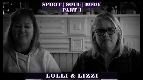 THREEFOLD BEING - SPIRIT | SOUL | BODY - PART 1