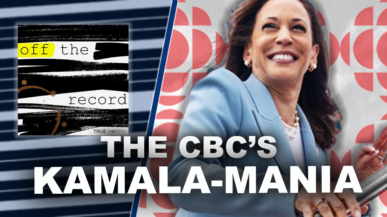 Canada’s state broadcaster is obsessed with Kamala Harris