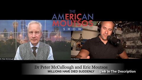 Millions Dead: Dr. McCullough on the American Moutsos Show