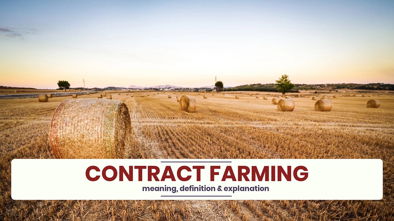 What is CONTRACT FARMING?