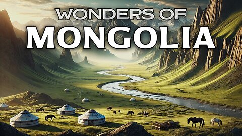 Wonders of Mongolia | Asia’s Last Untouched Wilderness Revealed in 4K.