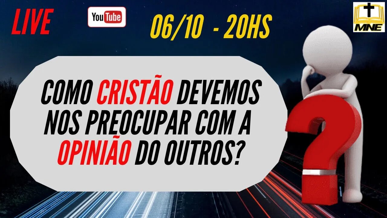 Como cristão devemos nos preocupar com a opinião dos outros? (Parte 2)