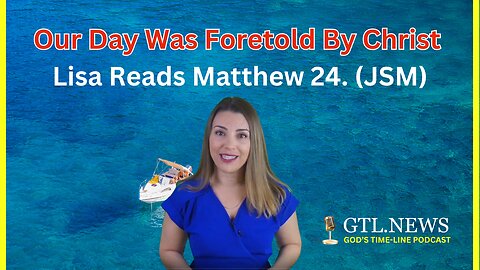 Matthew 24- Christ foretold the rapture, earthquakes, wars, false messiahs. Our Day!!! Lisa Shares