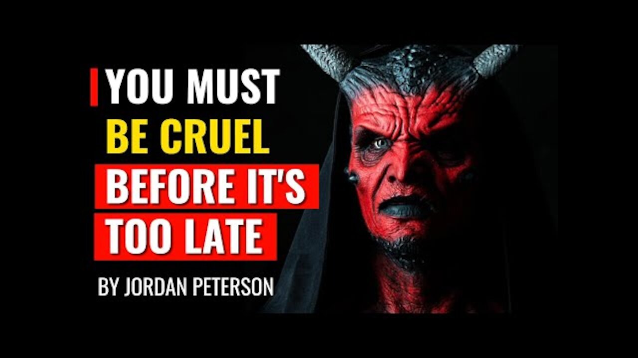 Jordan Peterson - Gets Real About Why You Must Be Cruel