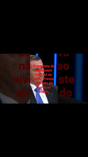 Entrevista com Bolsonaro no JN dia 22 tem corte abrupto. Sinalizando que não foi exibido ao vivo.