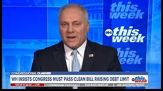 Rep Steve Scalise: Biden Is Clearly Trying To Create A Debt Crisis