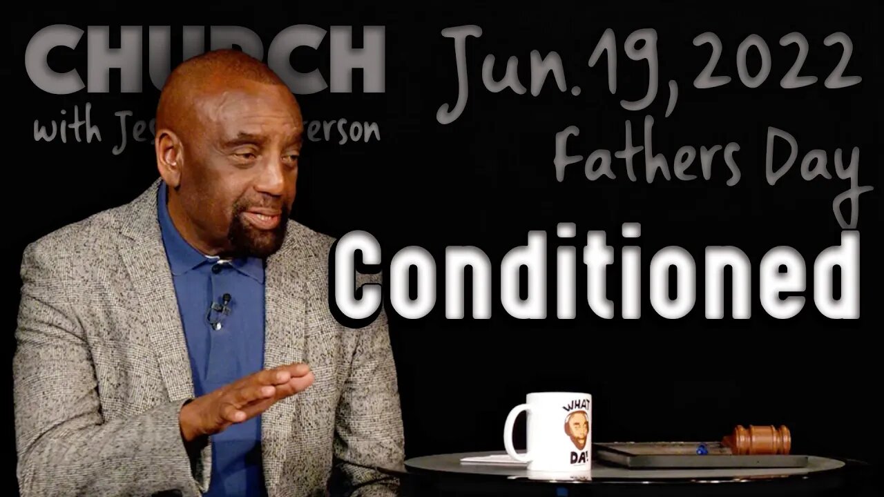 Are You in a Wrong Human Relationship? (Father's Day Church, 6/19/22)