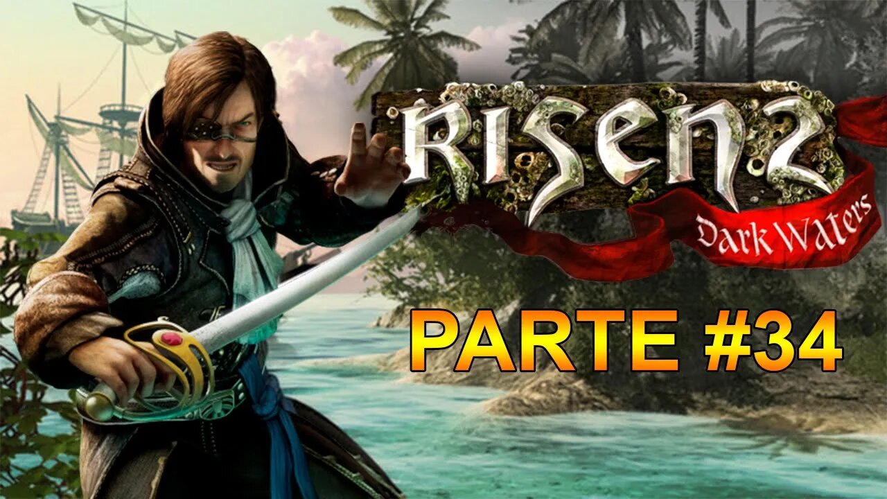 Risen 2: Dark Waters - [Parte 34] - Dificuldade Hard - 60 Fps - 1440p