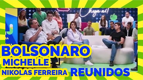 BOLSONARO, MICHELLE E NIKOLAS FERREIRA REUNIDOS.