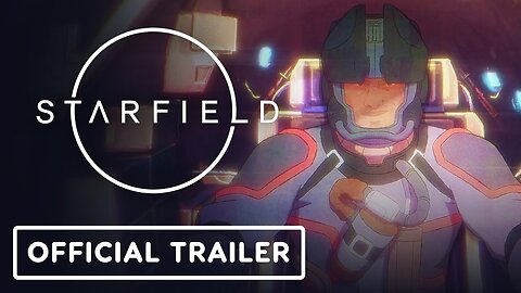 Starfield - Official 'The Settled Systems: Supra Et Ultra' Animated Trailer