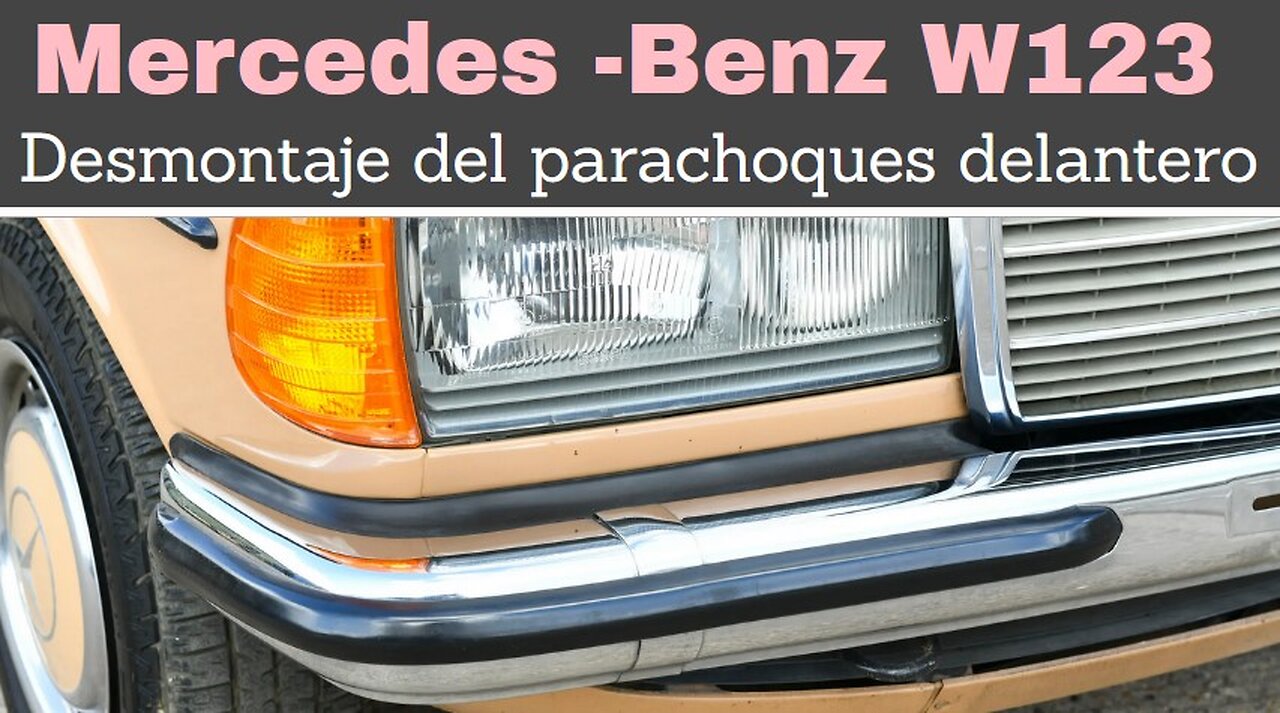 Mercedes Benz w123 - Cómo desmontar el paragolpe delantero tutorial clase E