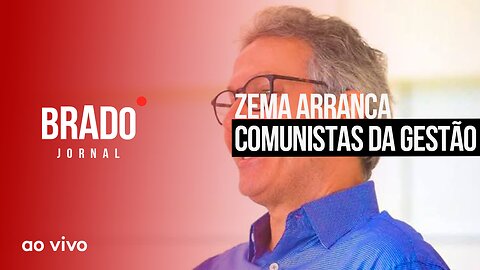 ZEMA ARRANCA COMUNISTAS DA GESTÃO - AO VIVO: BRADO JORNAL - 02/03/2023