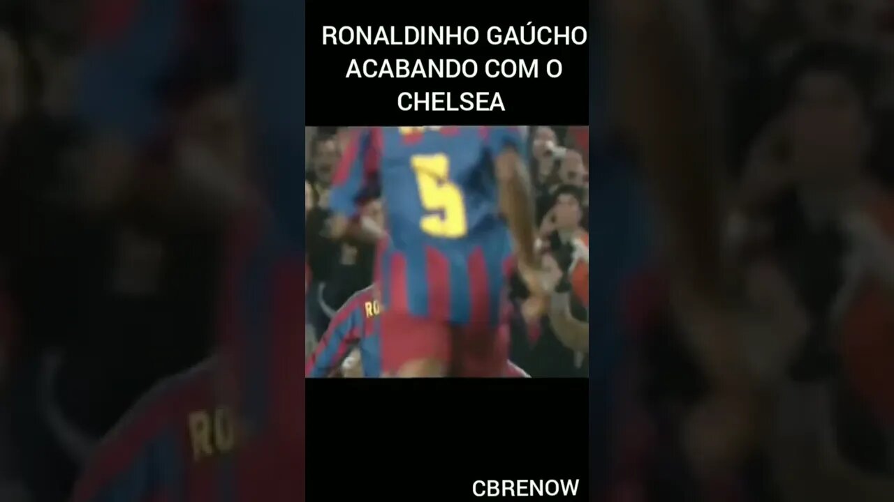 O RONALDINHO GAÚCHO JOGOU DEMAIS NESSE JOGO CONTRA O CHELSEA