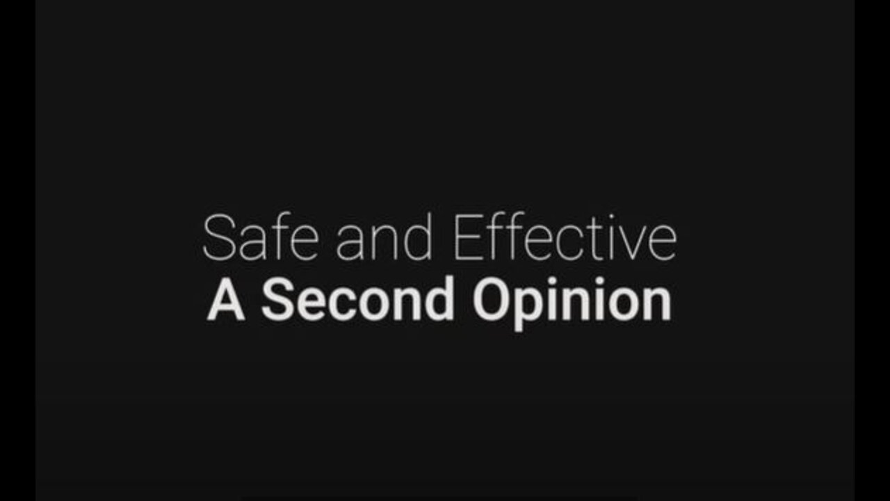 Safe and Effective: A Second Opinion | 2022 | Oracle Films