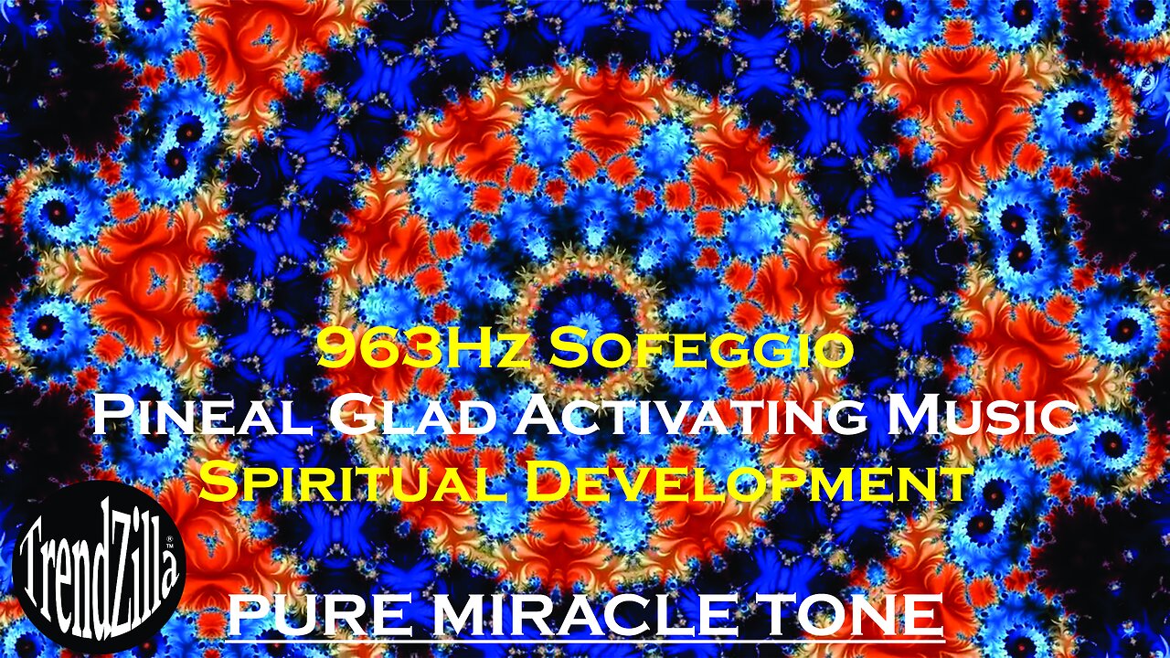 963Hz Solfeggio Pineal Gland Spiritual Development Self Realiastion Music