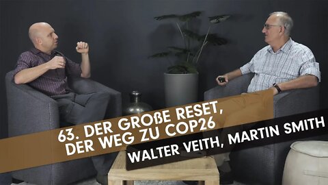 63. Der große Reset, Der Weg zu COP26 # Walter Veith, Martin Smith # What's Up Prof?