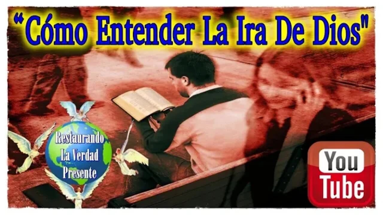 164. Cómo Entender La Ira De Dios