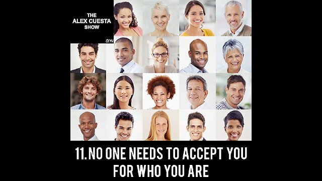 11. No One Needs to Accept You for Who You Are