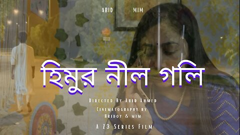 Himur Nill Goli || হিমুর নীল গলি || Short Film || Directed by Abid Ahmed || Z3 Series Production