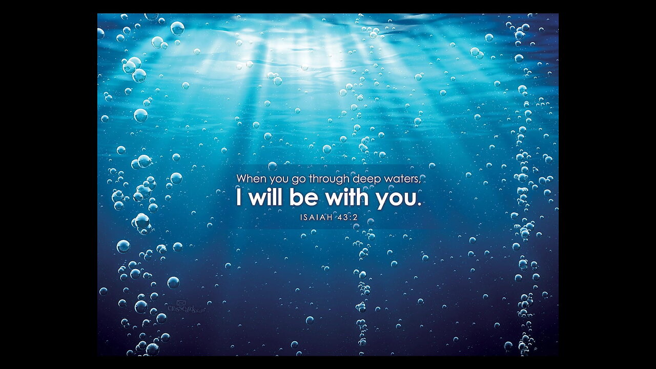Isaiah 43: 1 -28 I will not leave you, nor forsake you.