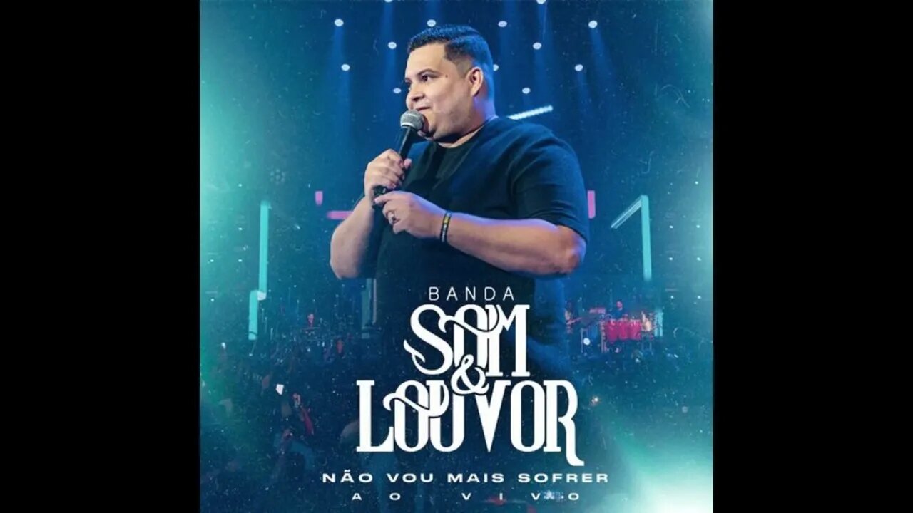 Banda Som e Louvor Não Vou Mais Sofrer play back