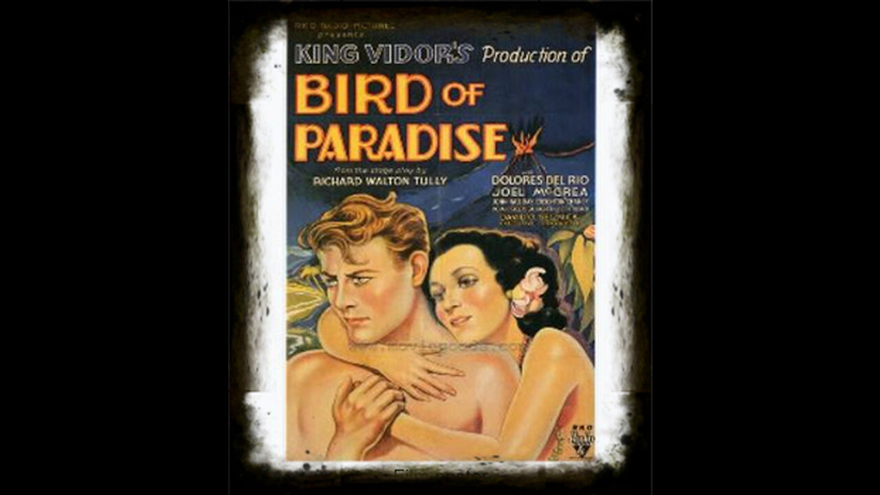 Birds Of Paradise 1932 | Classic Adventure Drama | Action Drama | Romance