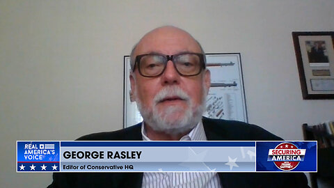 Securing America with George Rasley (Part 2) | April 18, 2024