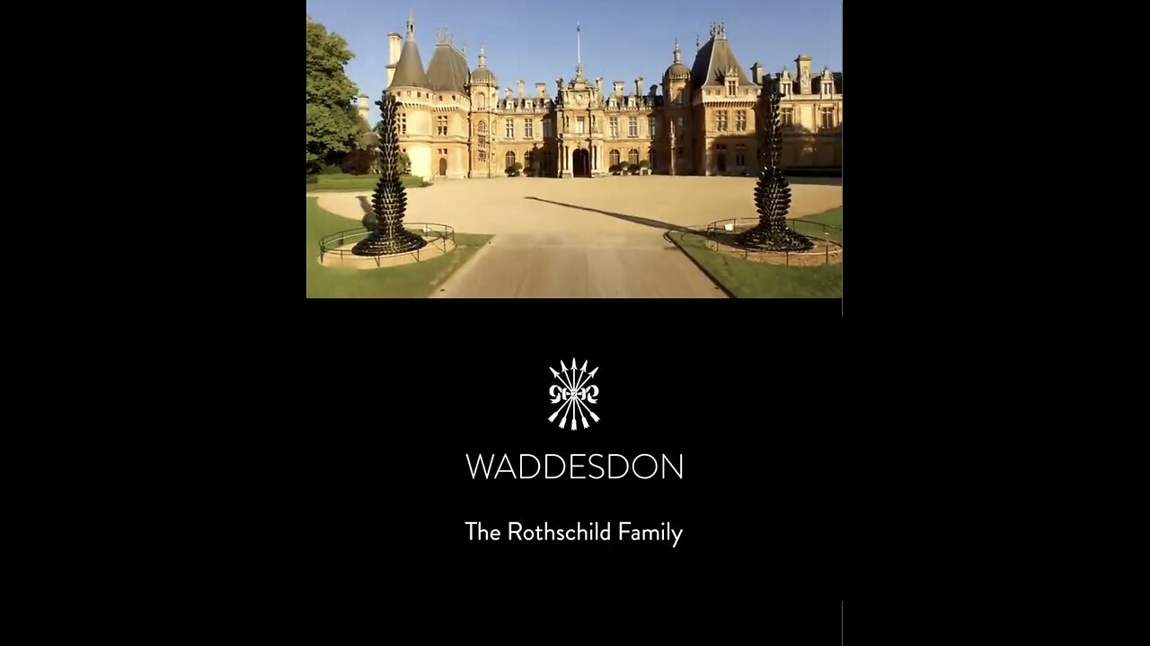 The Rothschild Family and Waddesdon