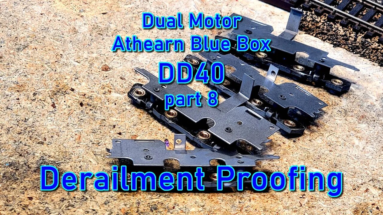 Dual Motor DD40 Part 8 derailment proofing