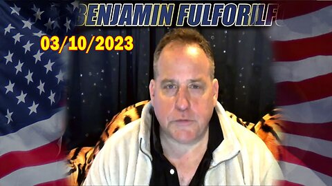 Benjamin Fulford Full Report Update Mar 10, 2023 - Benjamin Fulford