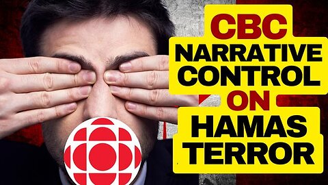 CBC EXEC TELLS JOURNALISTS NOT TO SAY HAMAS ARE TERRORISTS