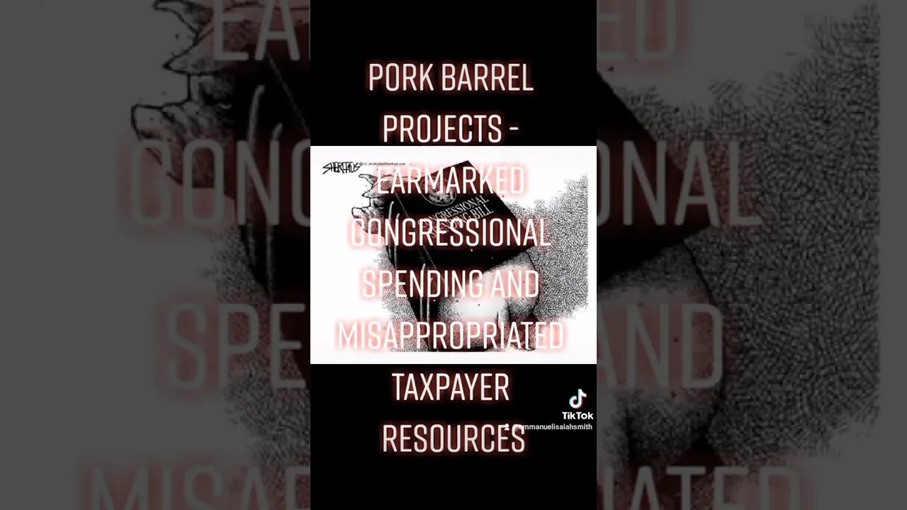 Pork Barreling, Earmarking, Misappropriation of Taxpayer Resources, and Synchronization(2)