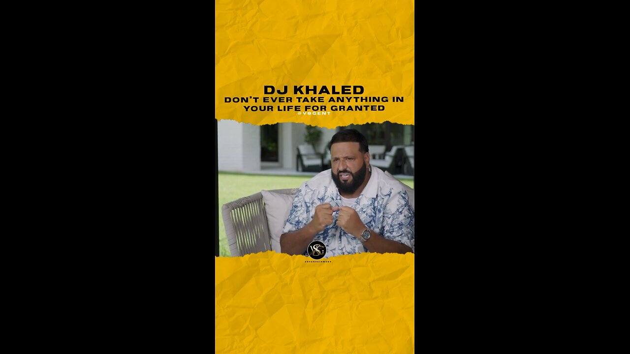 @djkhaled Don’t ever take anything in your life for granted