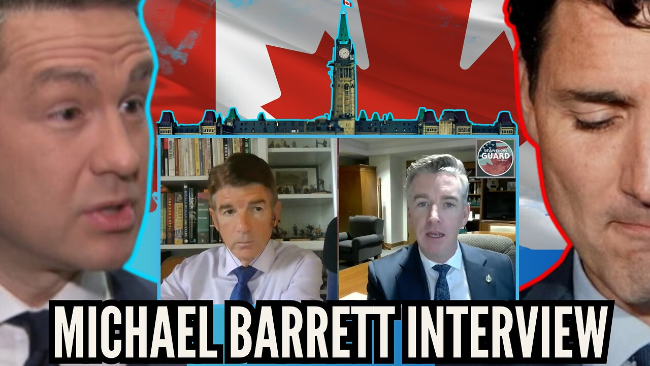 Exclusive Interview w MP Michael Barrett on Why Parliament Shut Down to Focus on Liberal Corruption