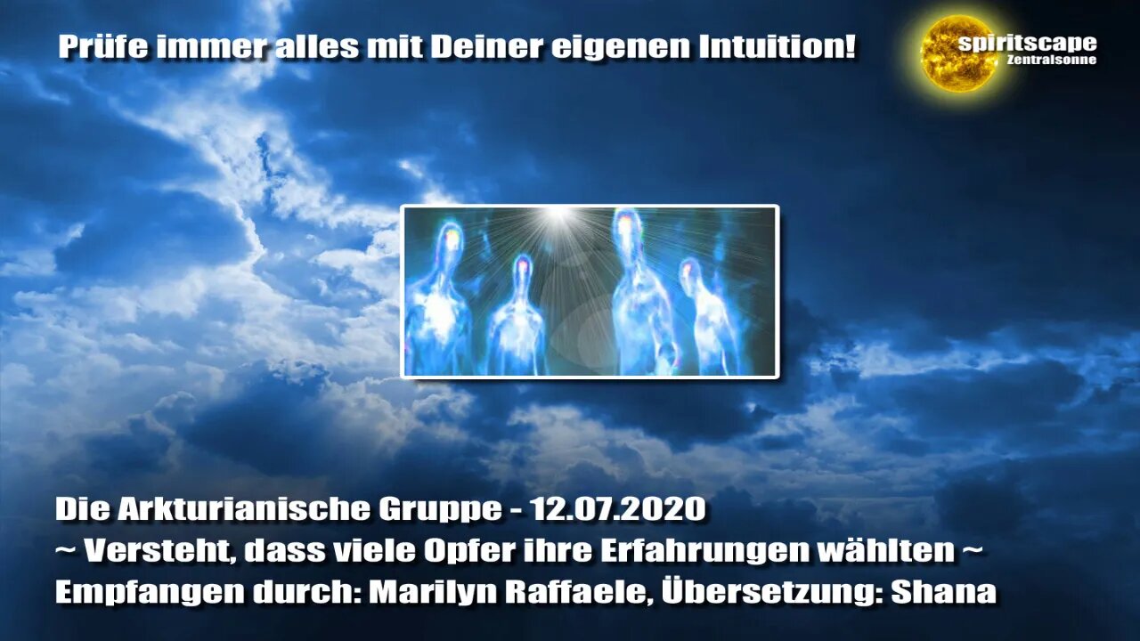 Die Arkturianische Gruppe ~ Versteht, dass viele Opfer ihre Erfahrungen wählten ~