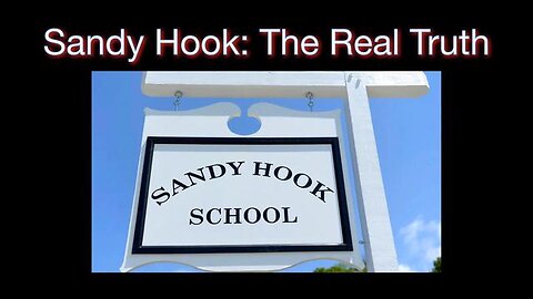 Sandy Hook: The Real Truth (2013)