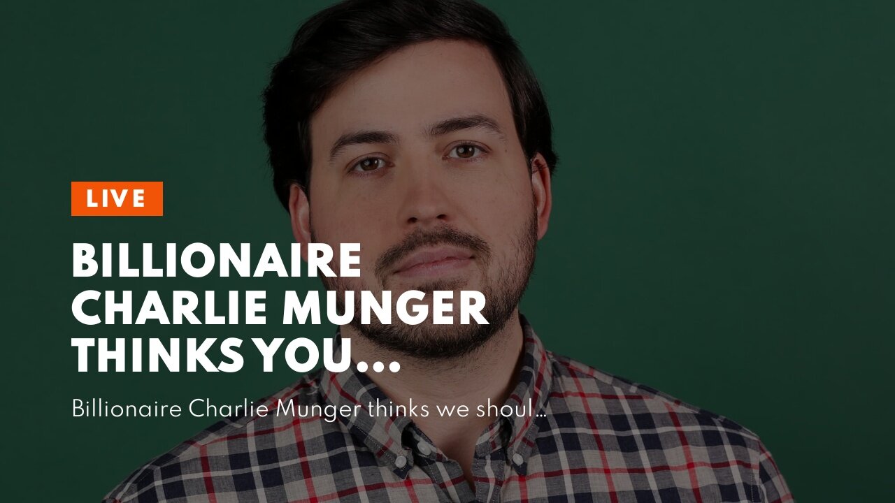 Billionaire Charlie Munger thinks you complain too much…