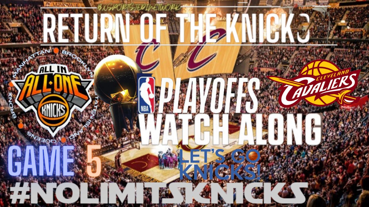 🏀NBA PLAYOFFS KNICKS VS CAV'S WATCH-ALONG LIVE SCOREBOARD AND PLAY BY PLAY GAME:#5 EFC FIRST ROUND