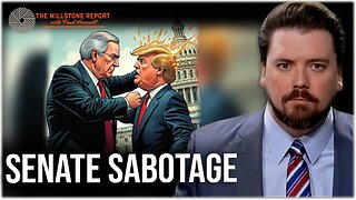 Millstone Report w Paul Harrell: Deep State Senate To SABOTAGE Trump