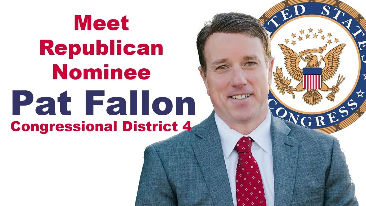 068: INTERVIEW- Pat Fallon for Congress