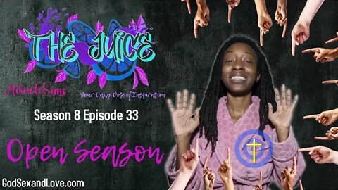 The Juice: Season 8 Episode 33: Open Season